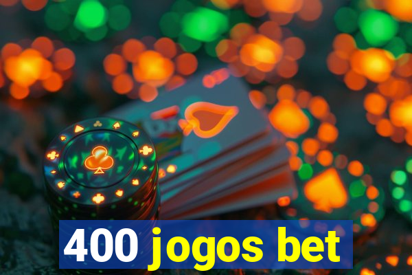 400 jogos bet